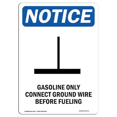 Signmission Safety Sign, OSHA Notice, 14" Height, Gasoline Only Connect Sign With Symbol, Portrait OS-NS-D-1014-V-13073